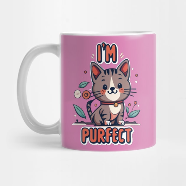 I'm Purfect by TooplesArt